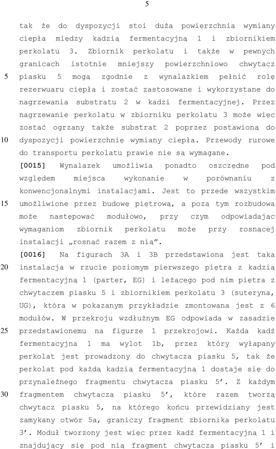 nagrzewania substratu 2 w kadzi fermentacyjnej.