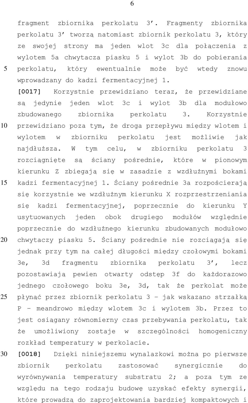 ewentualnie może być wtedy znowu wprowadzany do kadzi fermentacyjnej 1.