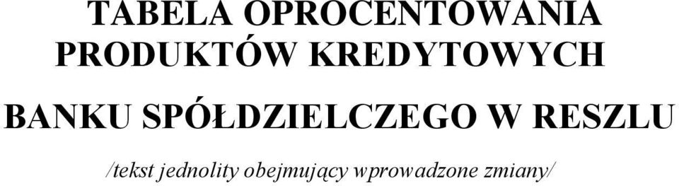 SPÓŁDZIELCZEGO W RESZLU /tekst