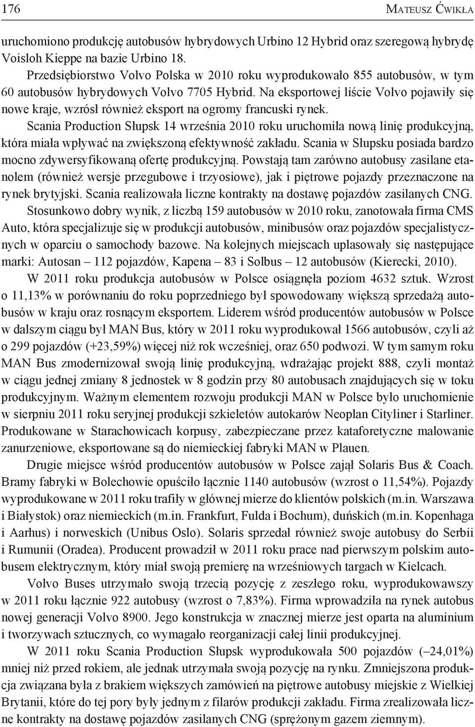 Na eksportowej liście Volvo pojawiły się nowe kraje, wzrósł również eksport na ogromy francuski rynek.