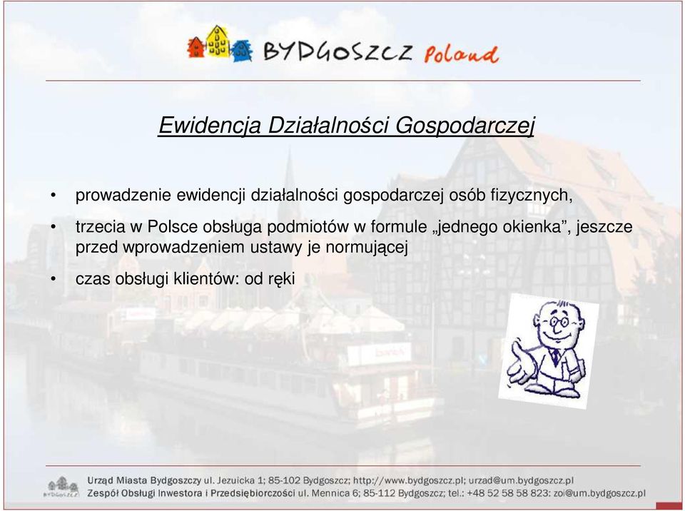obsługa podmiotów w formule jednego okienka, jeszcze przed