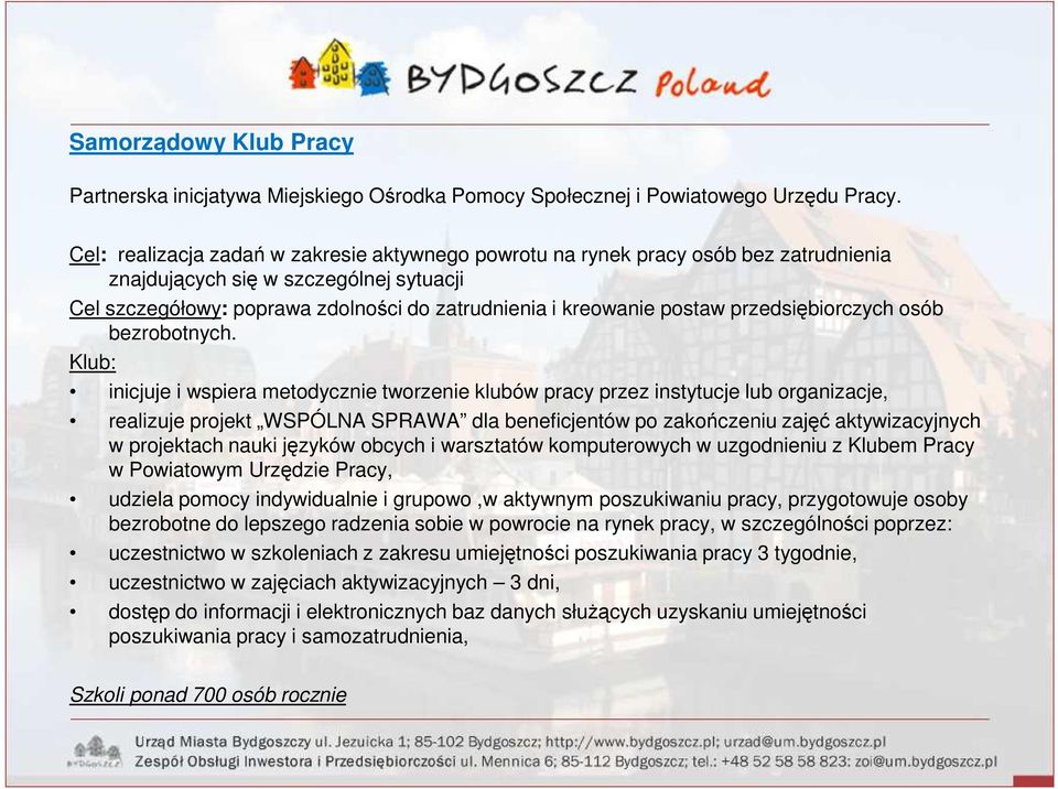 przedsiębiorczych osób bezrobotnych.