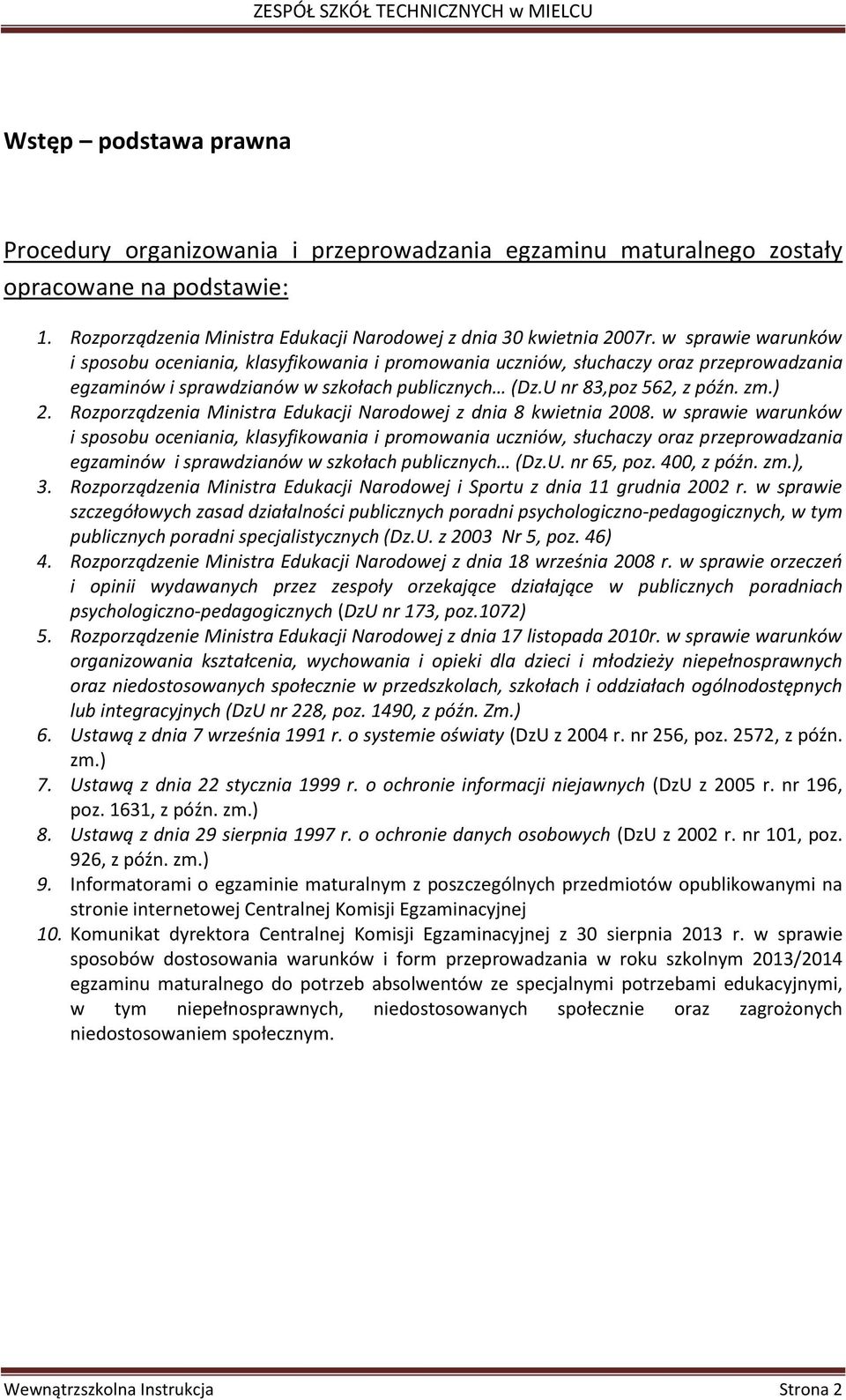 Rozporządzenia Ministra Edukacji Narodowej z dnia 8 kwietnia 2008.