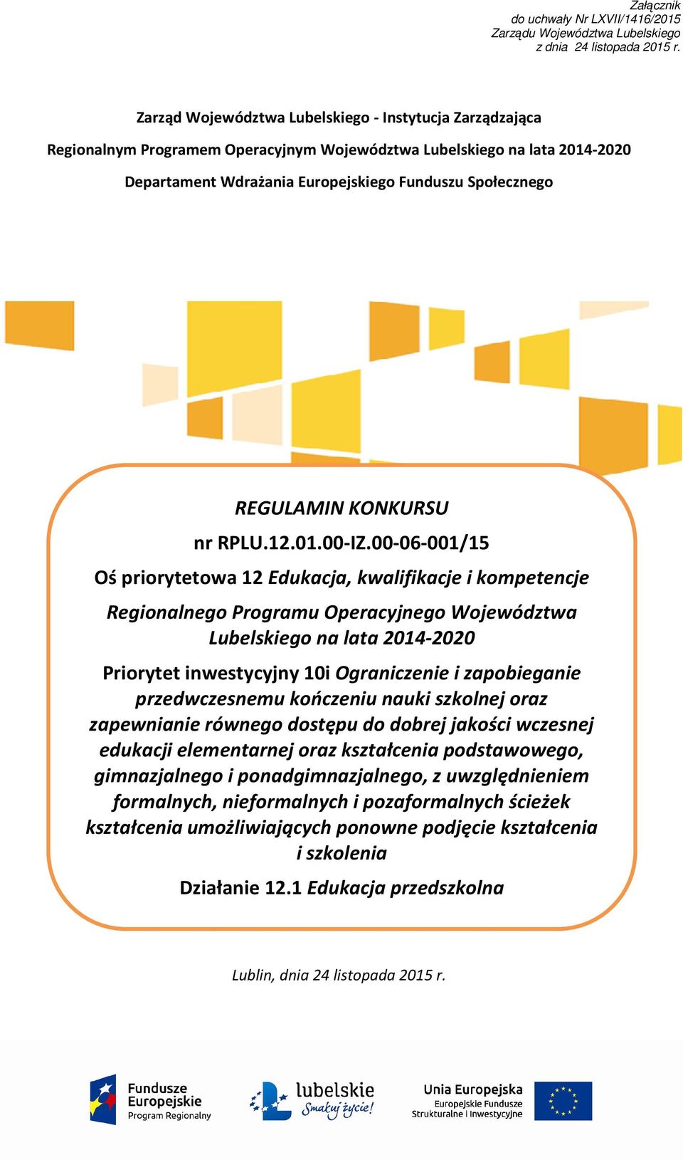KONKURSU nr RPLU.12.01.00-IZ.