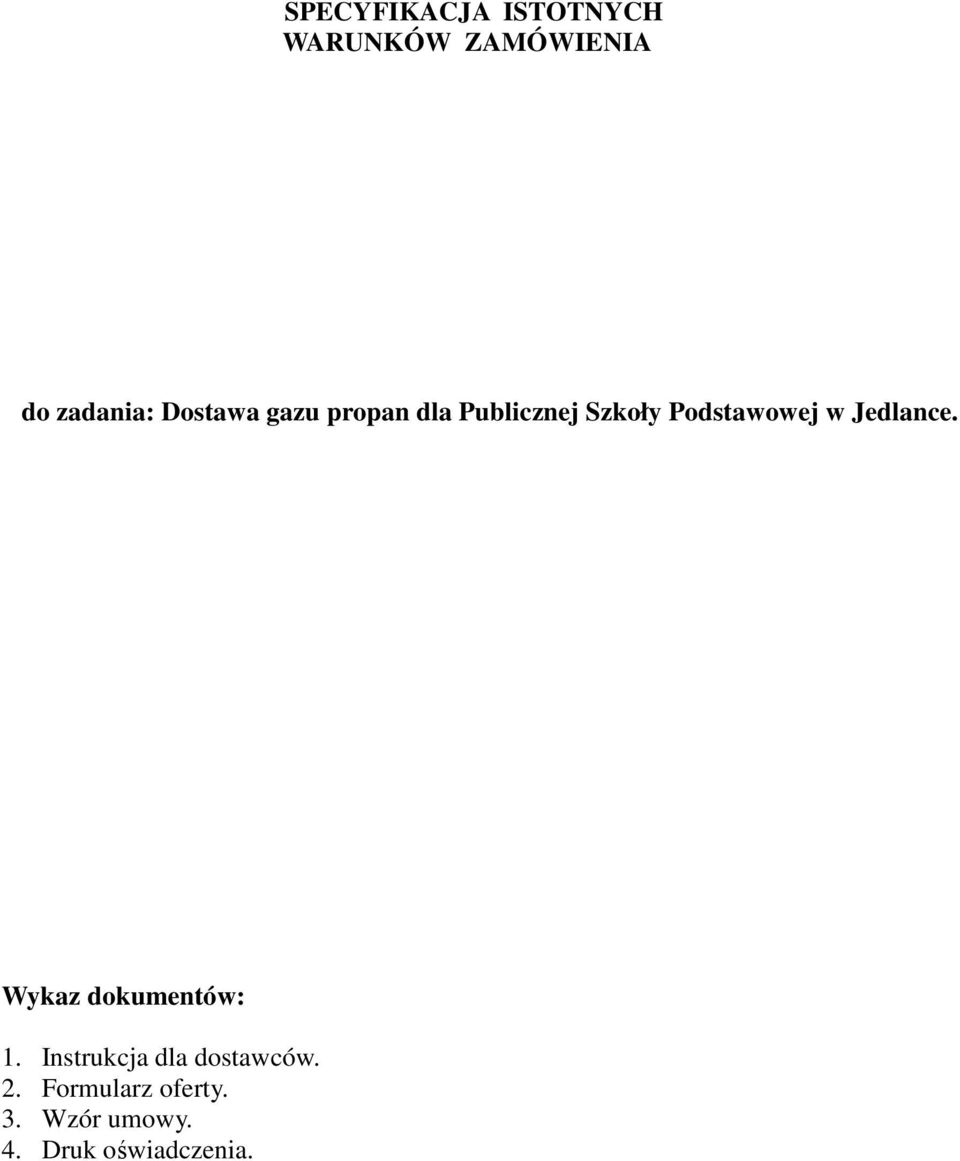 Jedlance. Wykaz dokumentów: 1. Instrukcja dla dostawców.