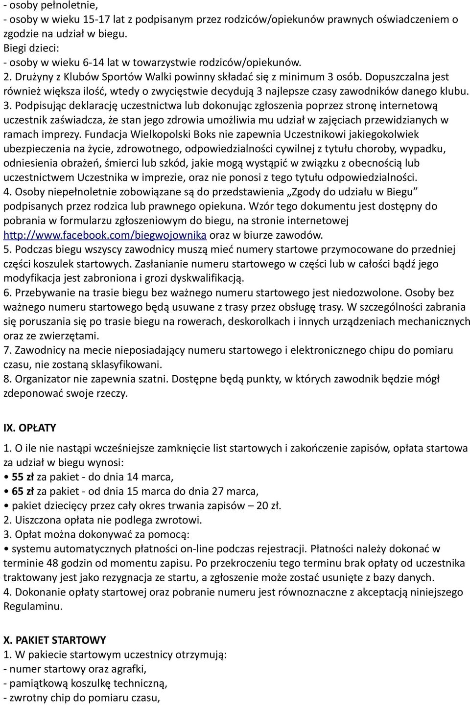 Dopuszczalna jest również większa ilość, wtedy o zwycięstwie decydują 3 