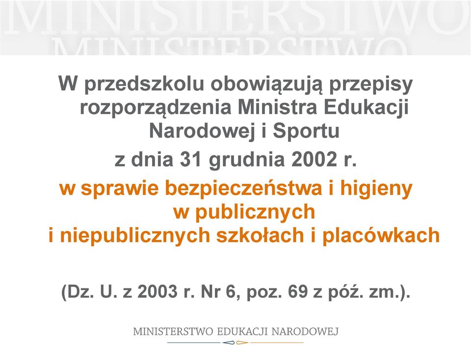 w sprawie bezpieczeństwa i higieny w publicznych i