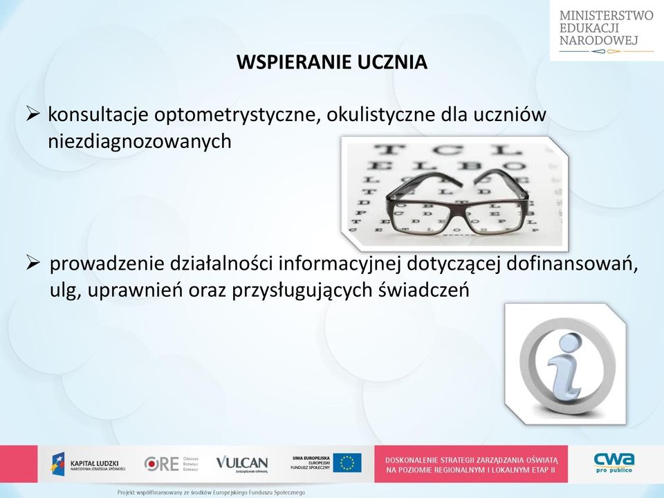 prowadzenie działalności informacyjnej dotyczącej