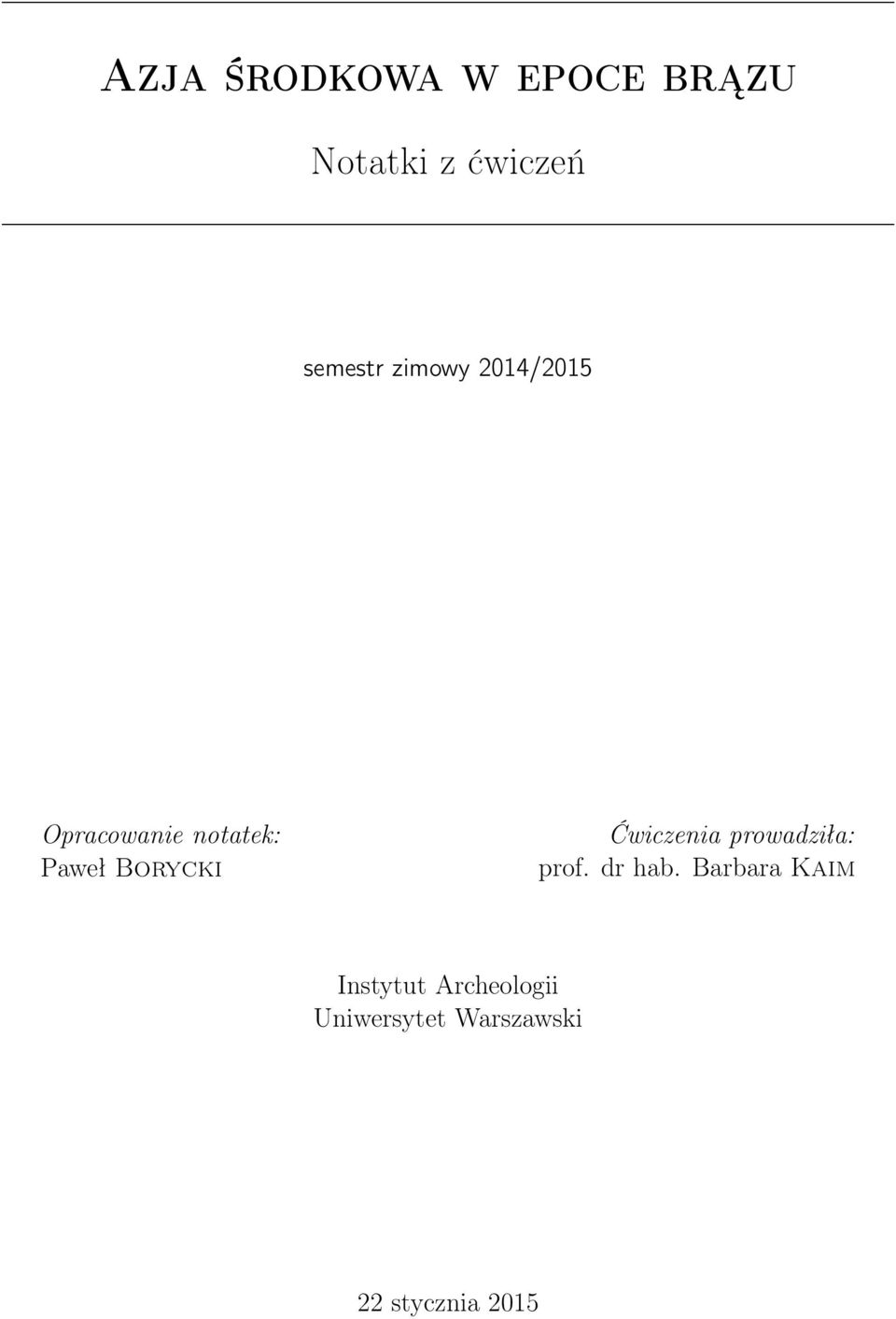 Ćwiczenia prowadziła: prof. dr hab.
