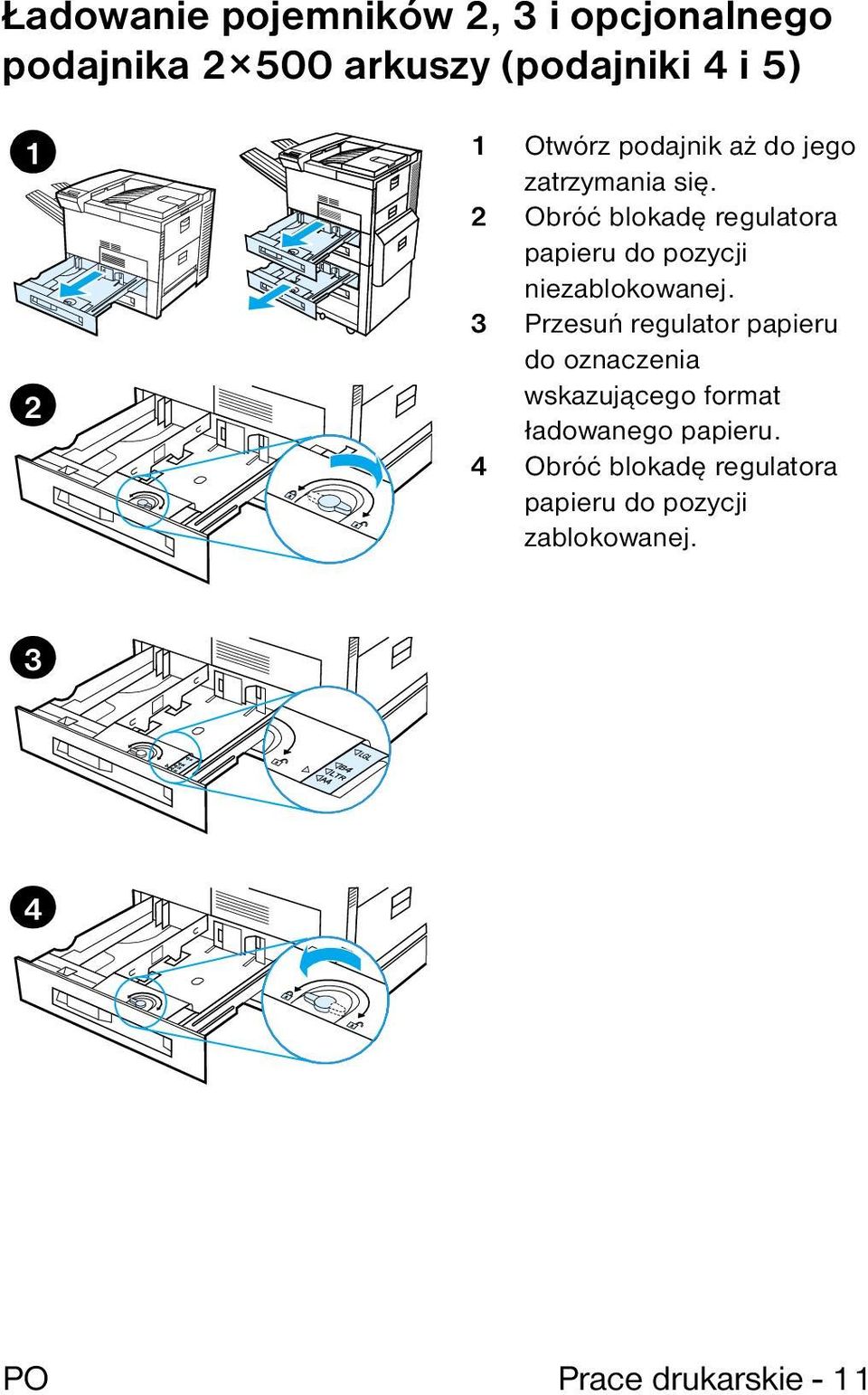 2 Obróć blokadę regulatora papieru do pozycji niezablokowanej.
