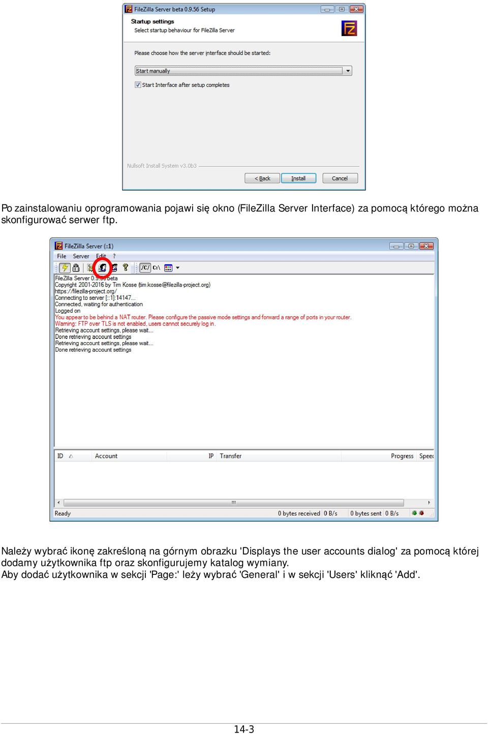 Należy wybrać ikonę zakreśloną na górnym obrazku 'Displays the user accounts dialog' za pomocą