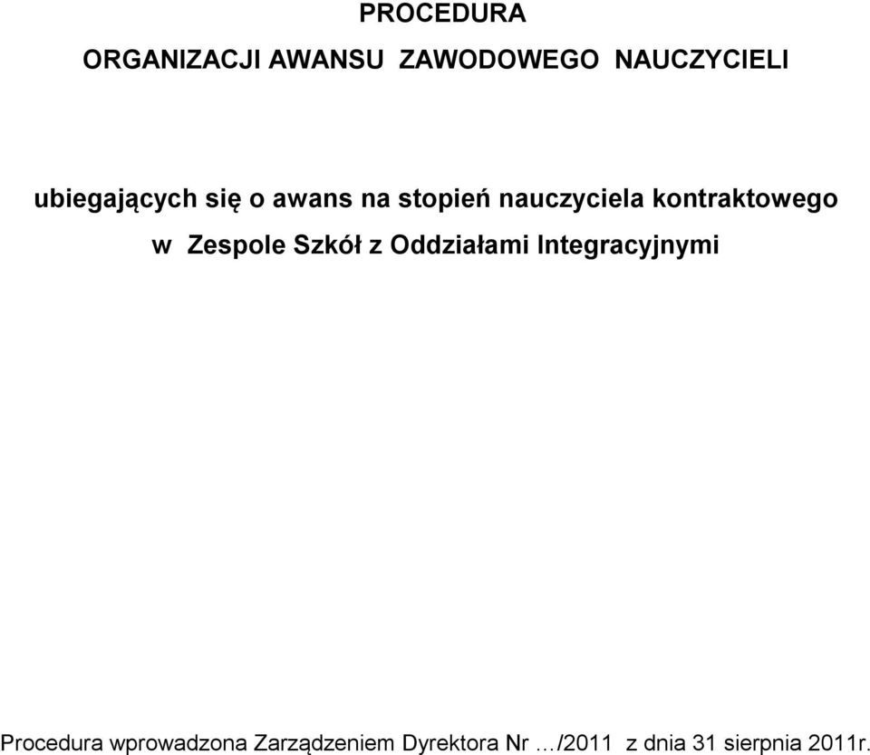 kontraktowego w Zespole Szkół z Oddziałami Integracyjnymi