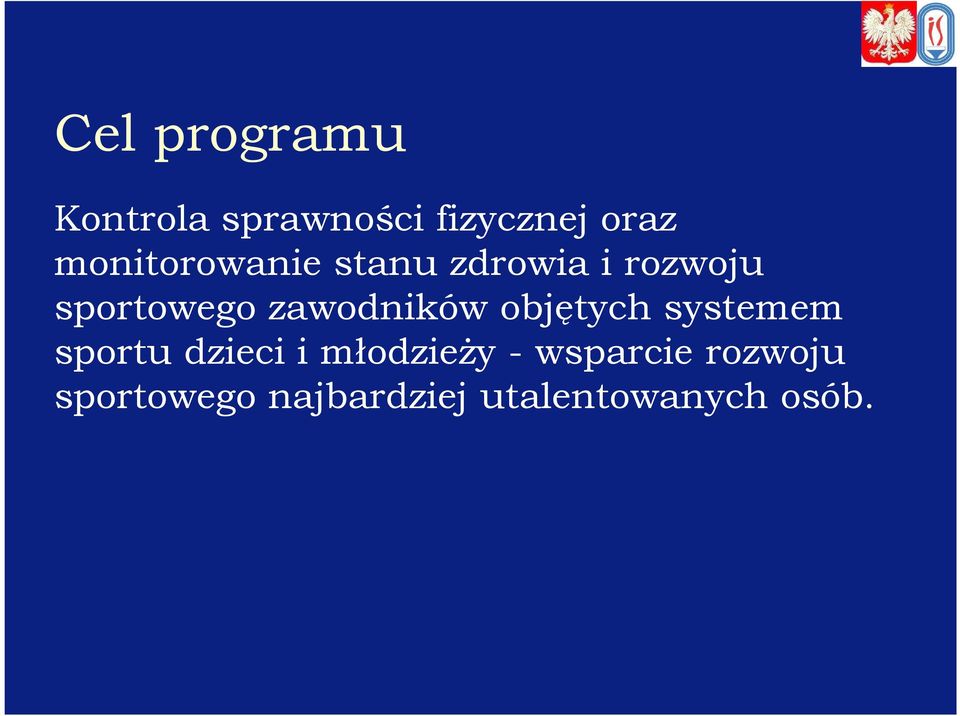 zawodników objętych systemem sportu dzieci i