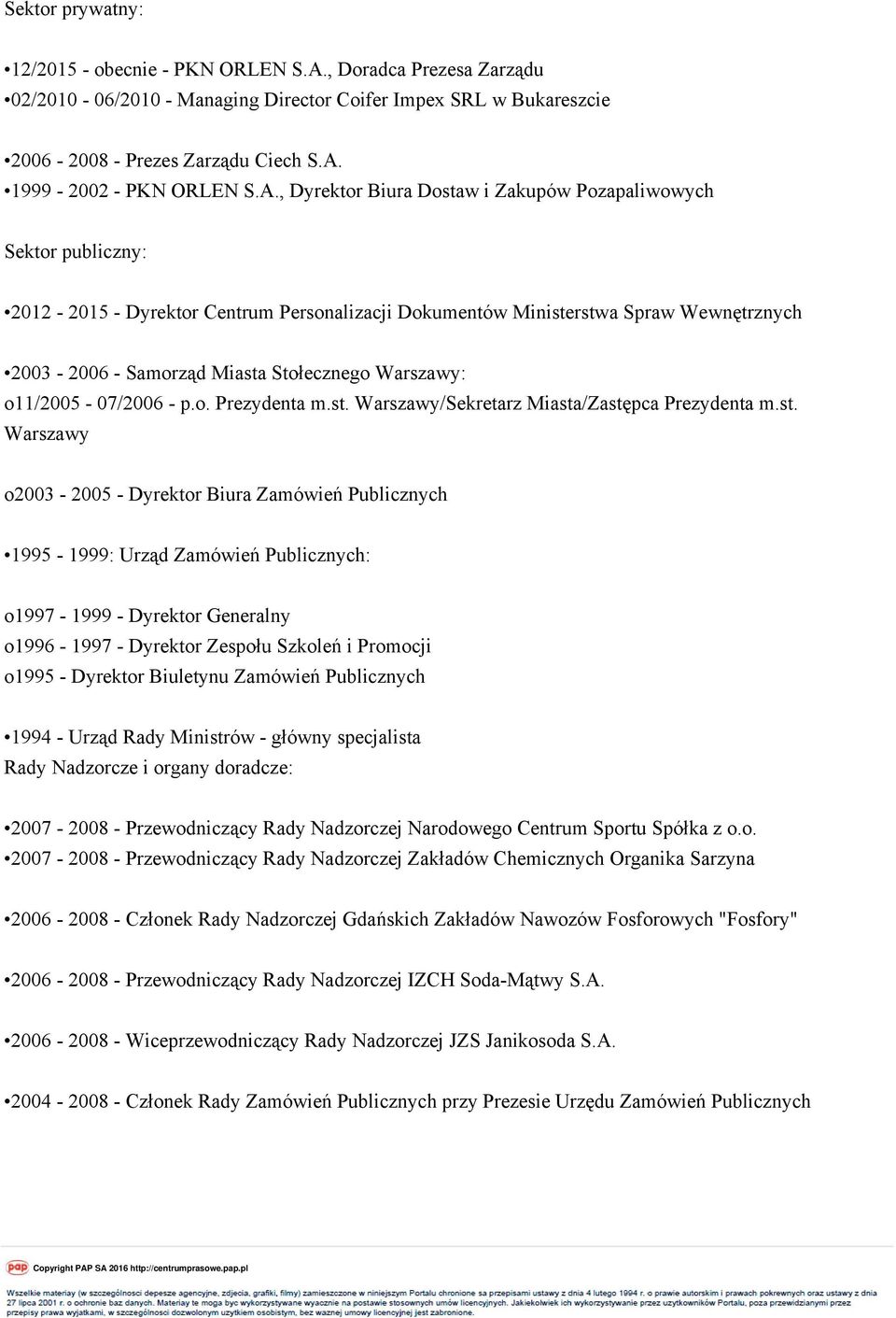 Warszawy: o11/2005-07/2006 - p.o. Prezydenta m.st.