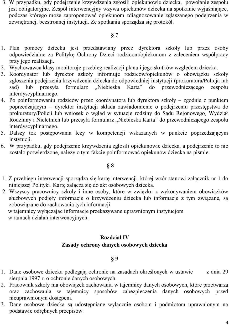 Ze spotkania sporządza się protokół. 7 1.