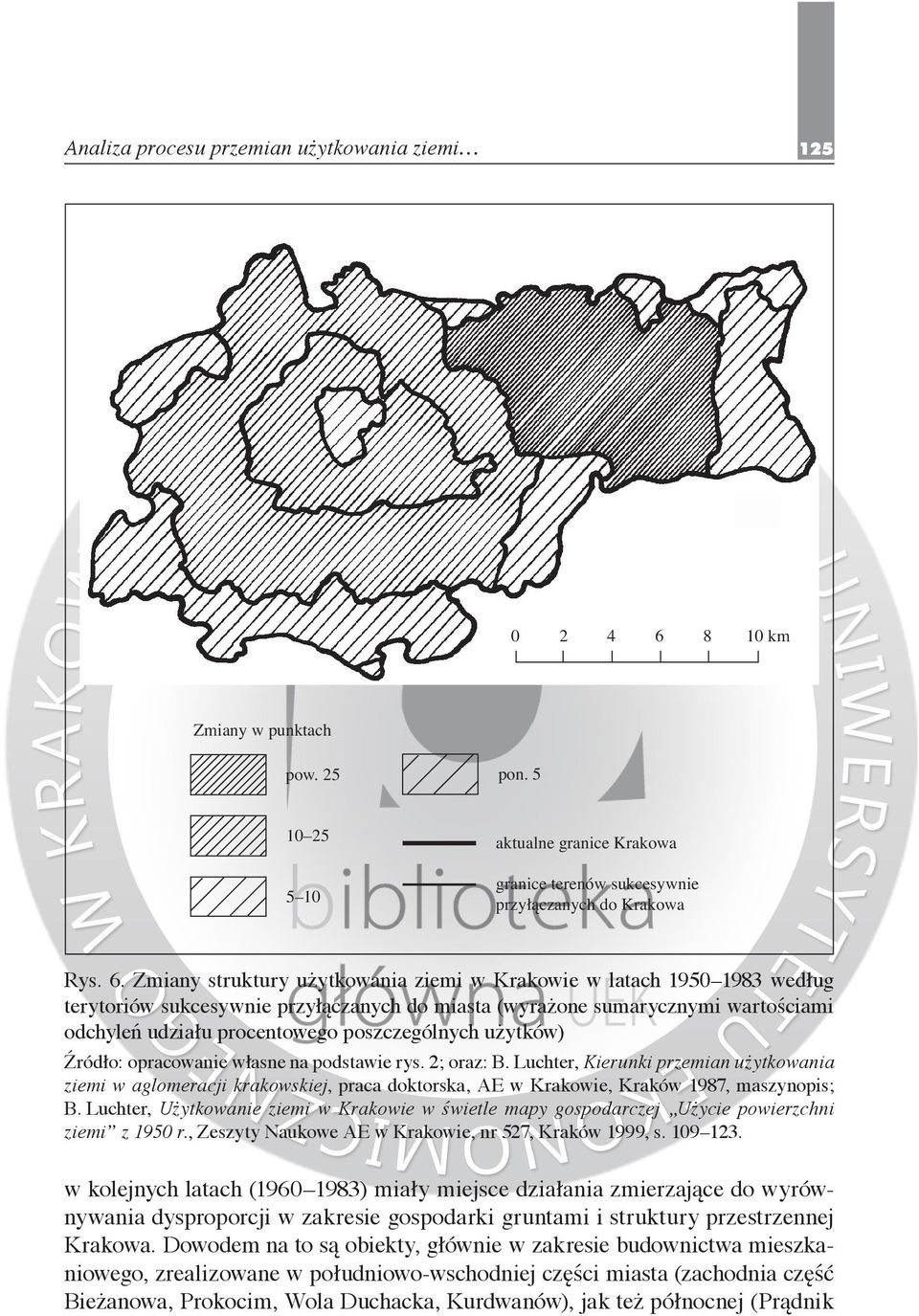 Zmiany struktury użytkowania ziemi w Krakowie w latach 1950 1983 według terytoriów sukcesywnie przyłączanych do miasta (wyrażone sumarycznymi wartościami odchyleń udziału procentowego poszczególnych