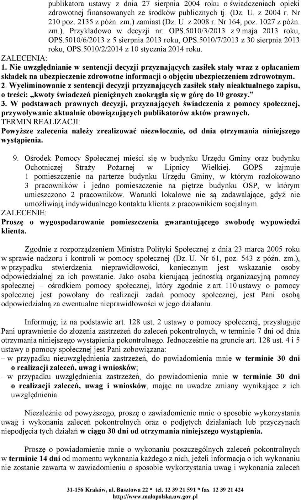 5010/2/2014 z 10 stycznia 2014 roku. ZALECENIA: 1.