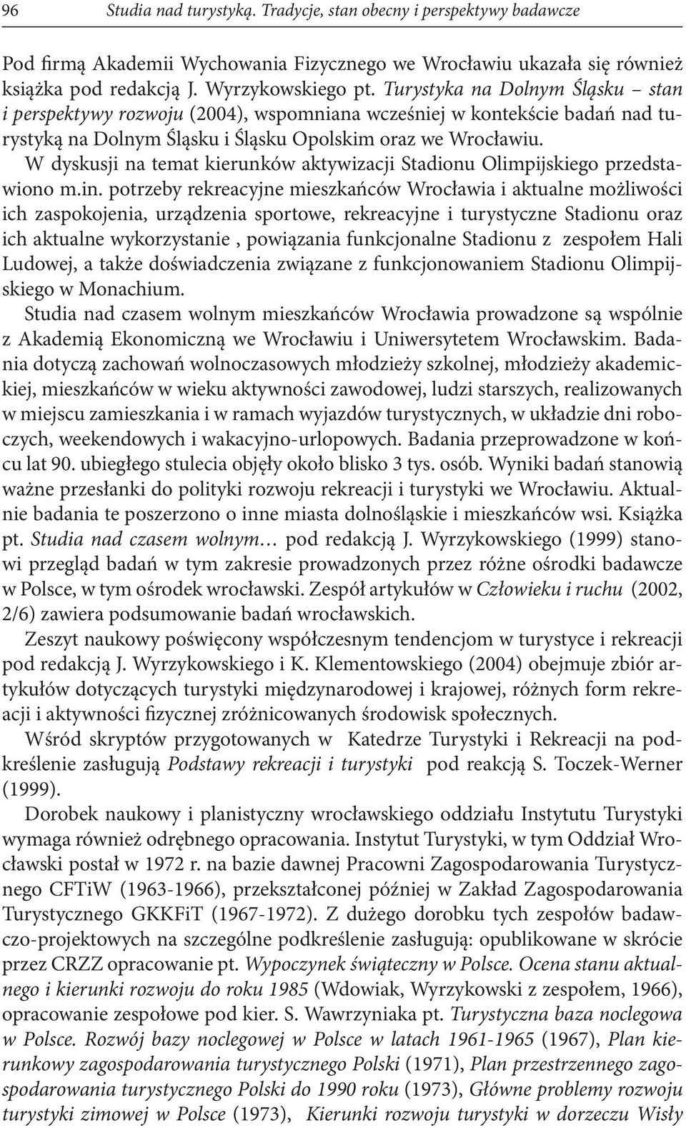 W dyskusji na temat kierunków aktywizacji Stadionu Olimpijskiego przedstawiono m.in.