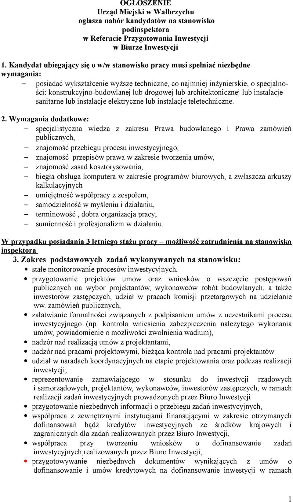 drogowej lub architektonicznej lub instalacje sanitarne lub instalacje elektryczne lub instalacje teletechniczne. 2.