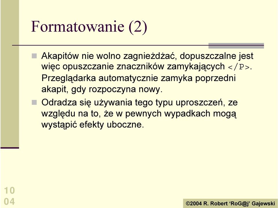 znaczników zamykających </P>.