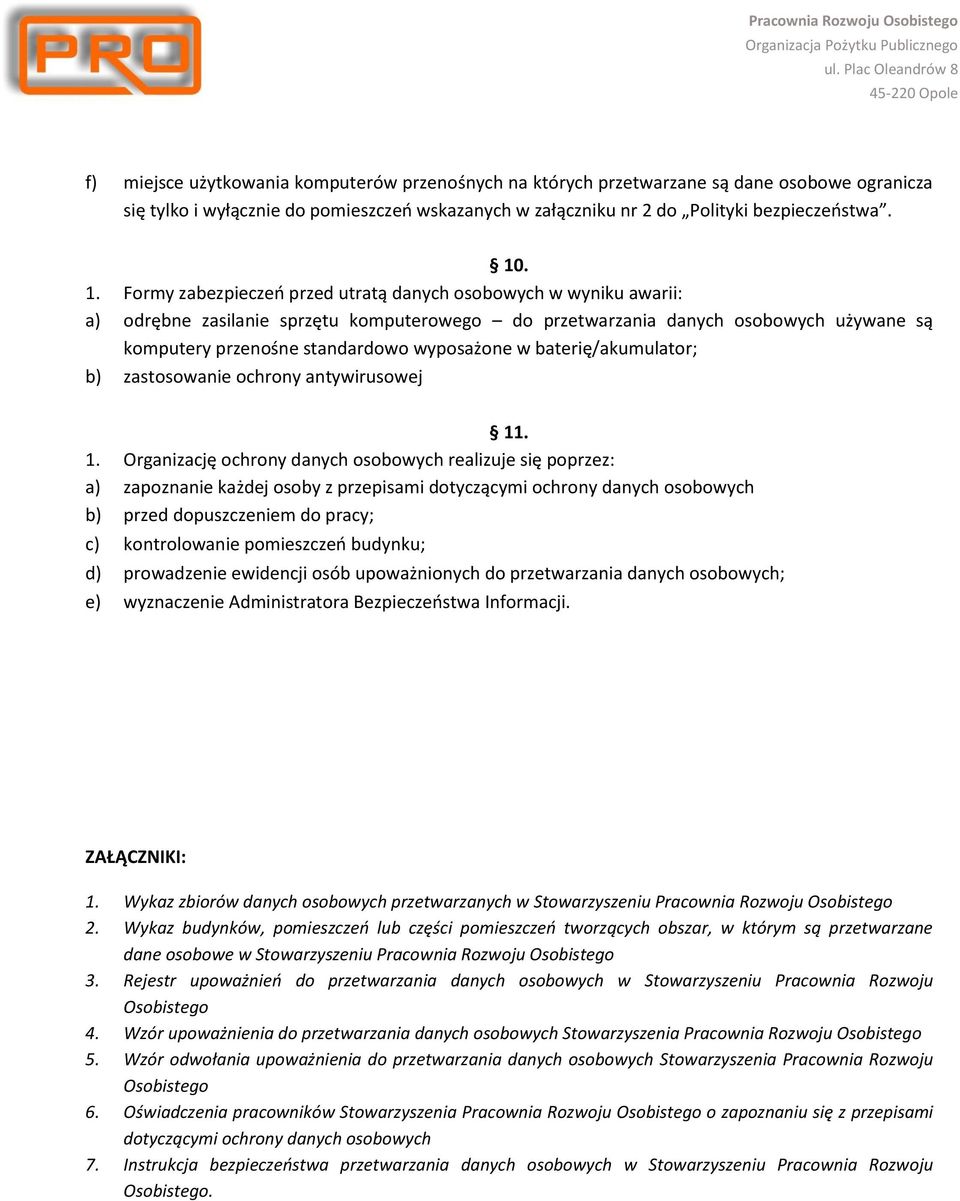 wyposażone w baterię/akumulator; b) zastosowanie ochrony antywirusowej 11