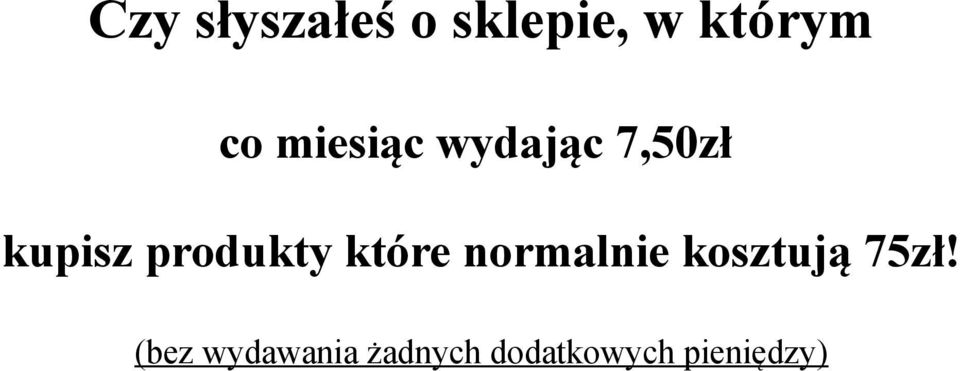 produkty które normalnie kosztują