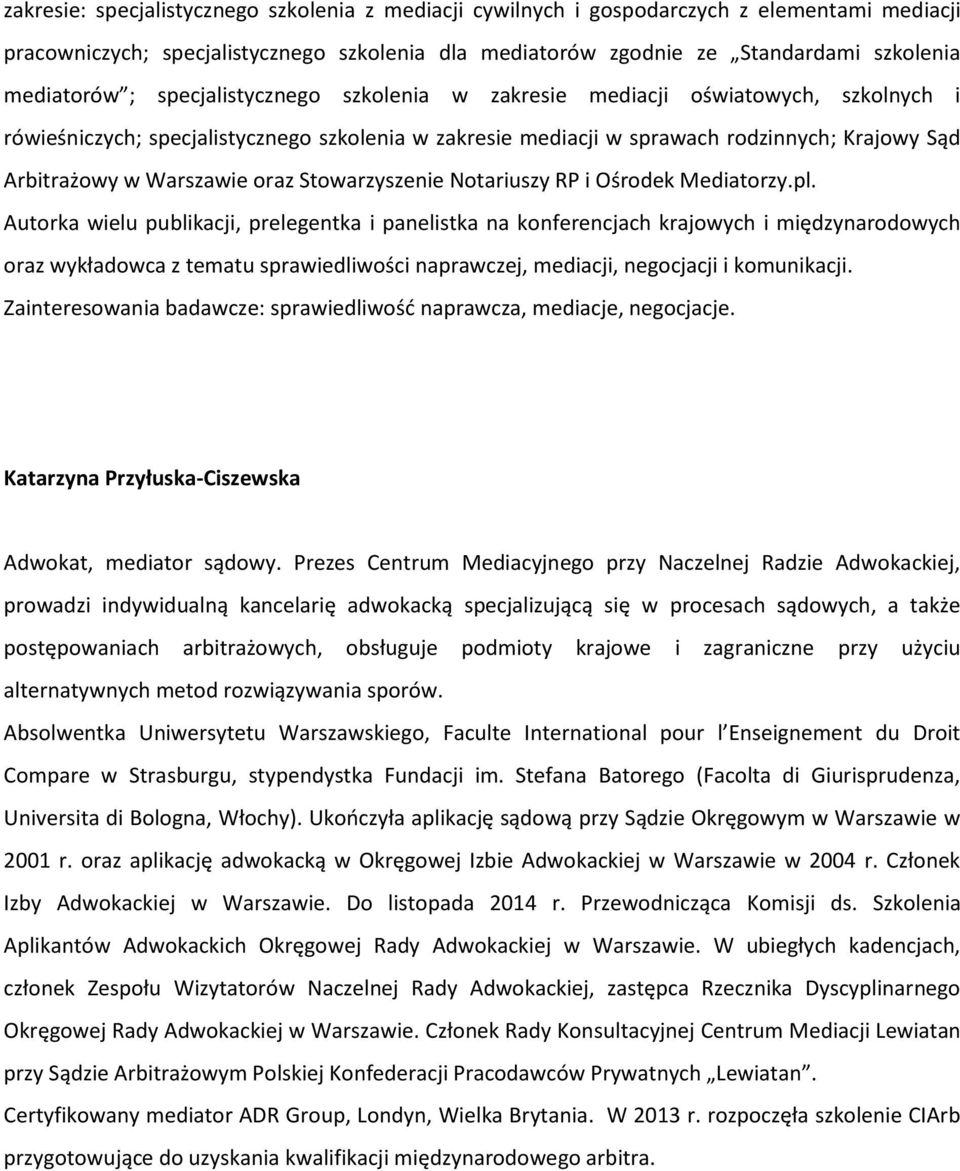 oraz Stowarzyszenie Notariuszy RP i Ośrodek Mediatorzy.pl.