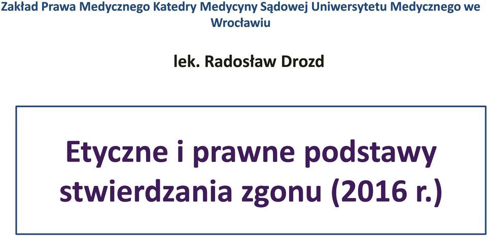 Medycznego we Wrocławiu lek.