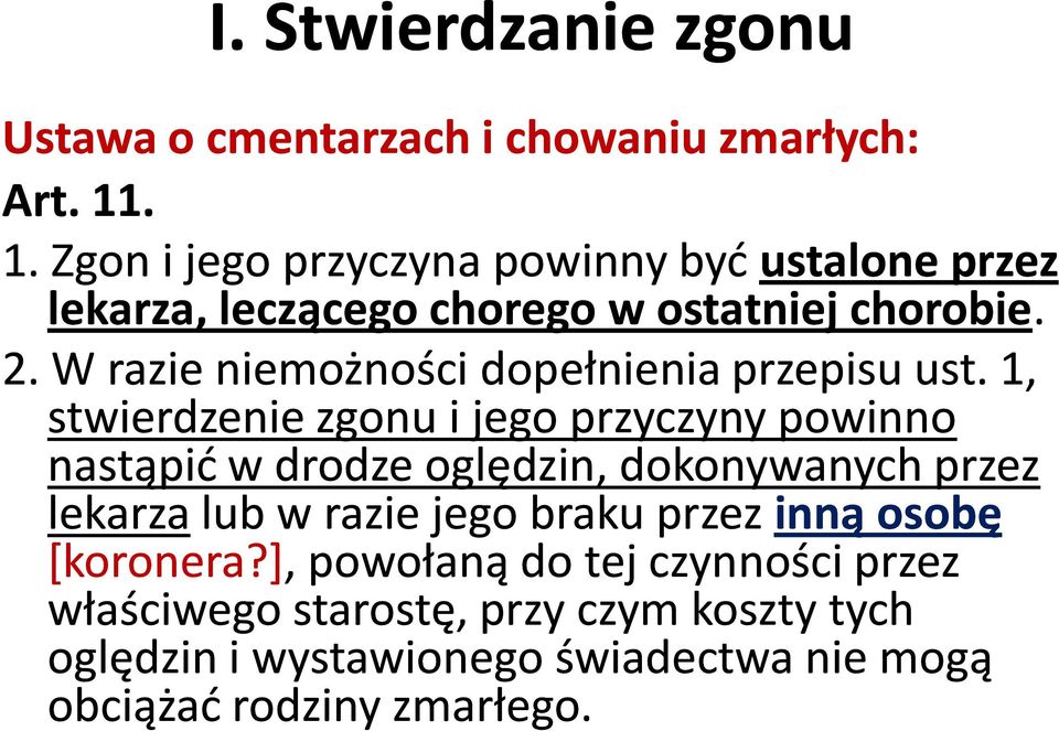 W razie niemożności dopełnienia przepisu ust.