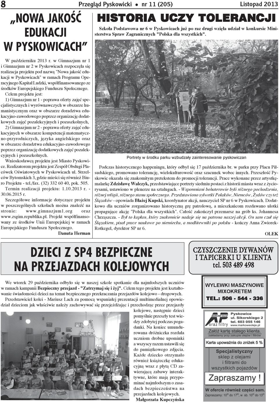 zainteresowanie pyskowiczan DZIECI Z SP4 BEZPIECZNE NA PRZEJAZDACH KOLEJOWYCH