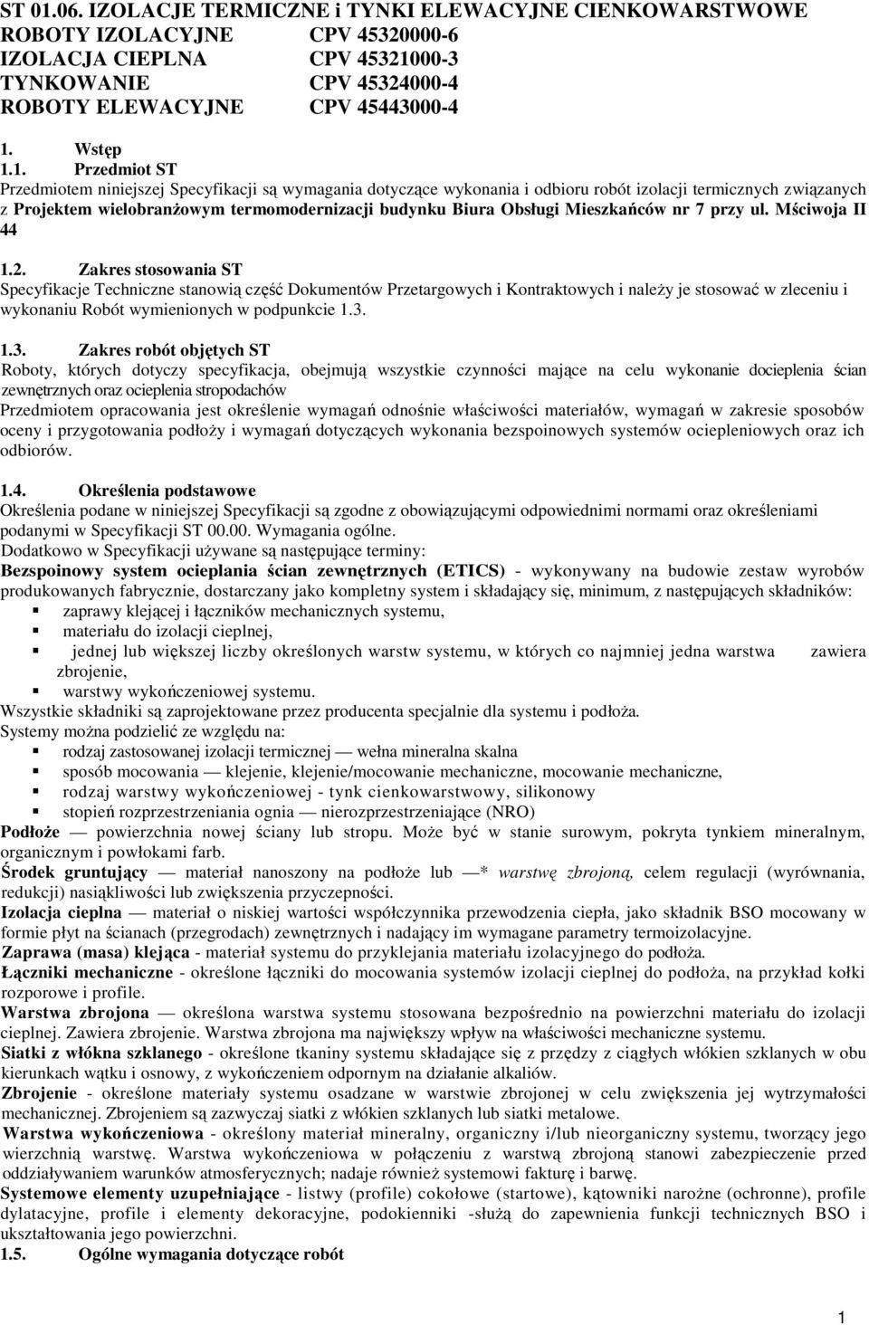 Mieszkańców nr 7 przy ul. Mściwoja II 44 1.2.