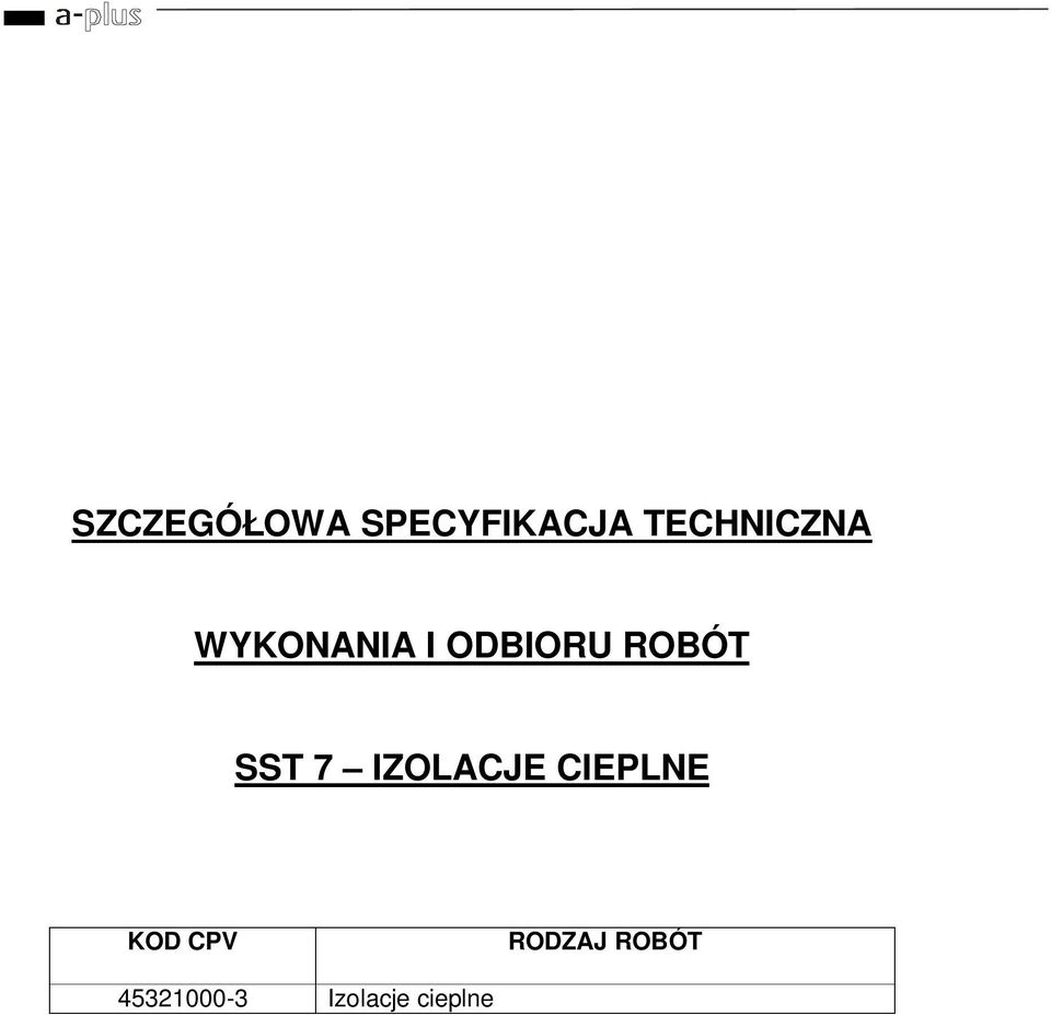 ROBÓT SST 7 IZOLACJE CIEPLNE KOD