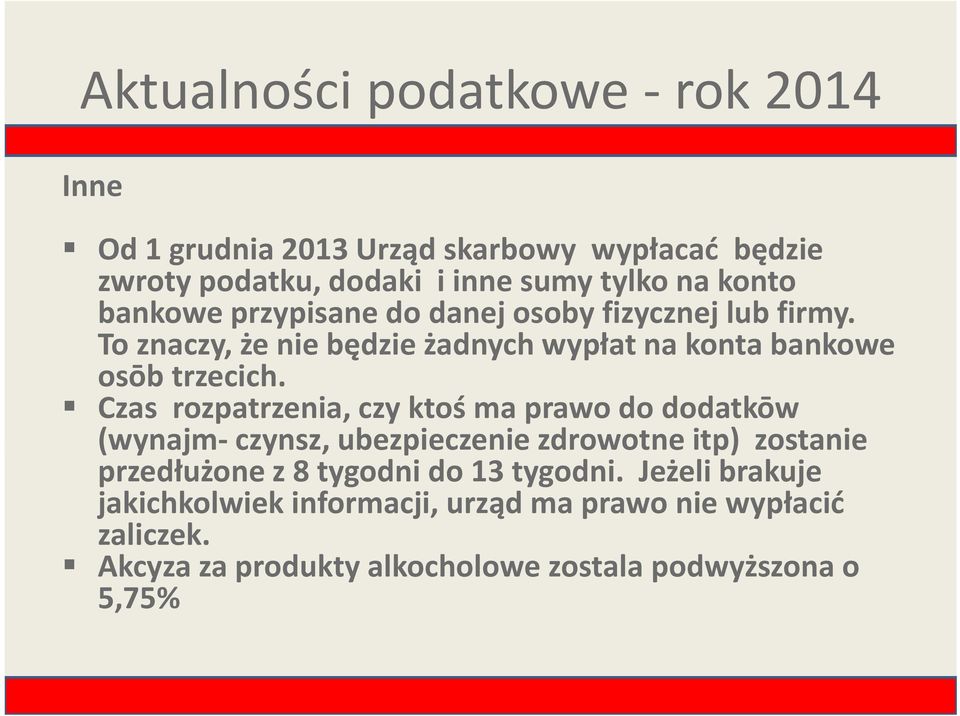 Czas rozpatrzenia, czy ktoś ma prawo do dodatkōw (wynajm czynsz, ubezpieczenie zdrowotne itp) zostanie przedłużone z 8 tygodni