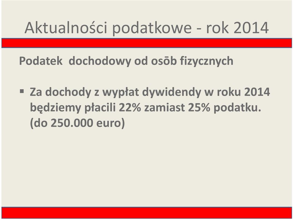 dywidendy w roku 2014 będziemy