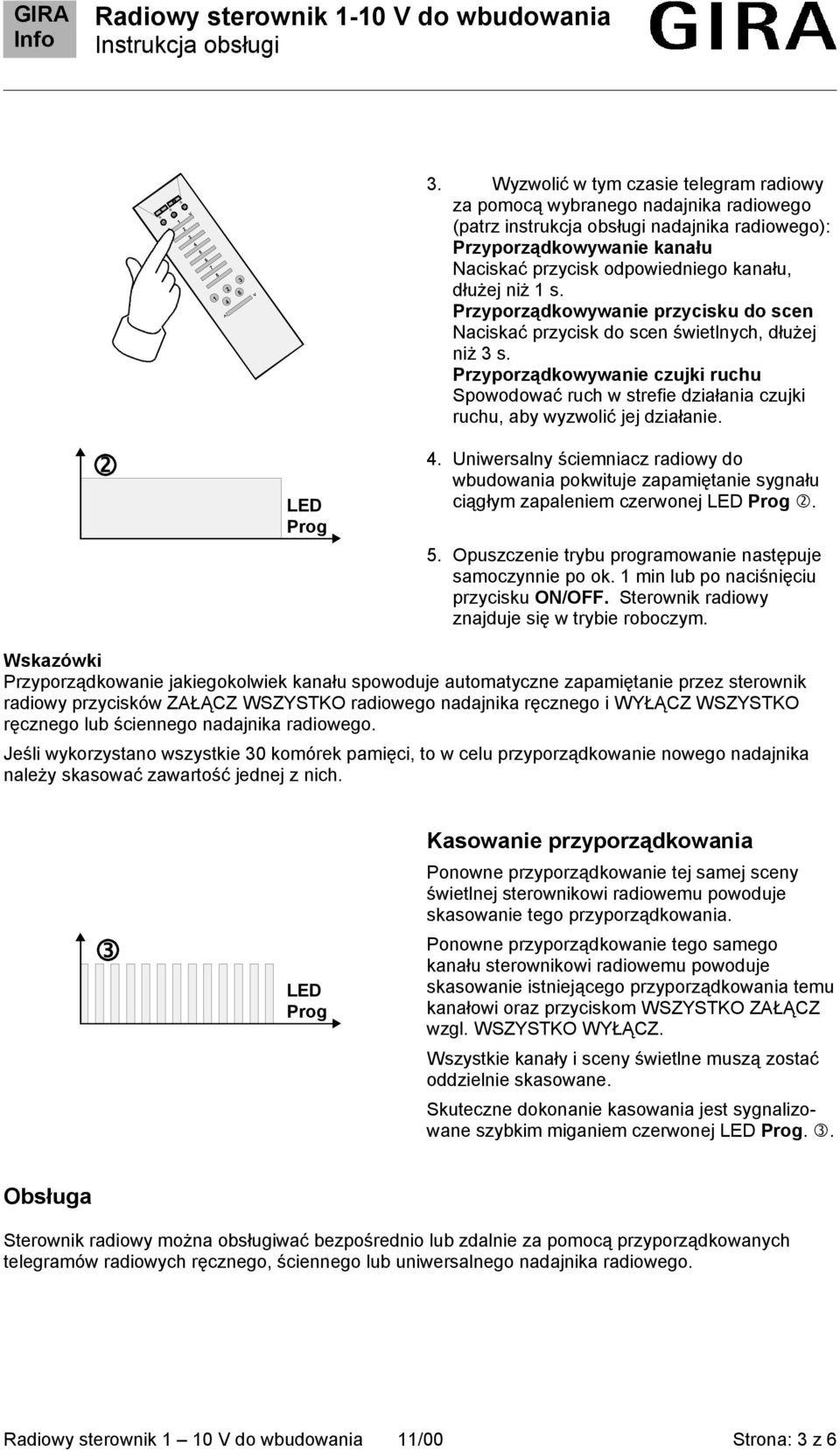 dłużej niż 1 s. Przyporządkowywanie przycisku do scen Naciskać przycisk do scen świetlnych, dłużej niż 3 s.