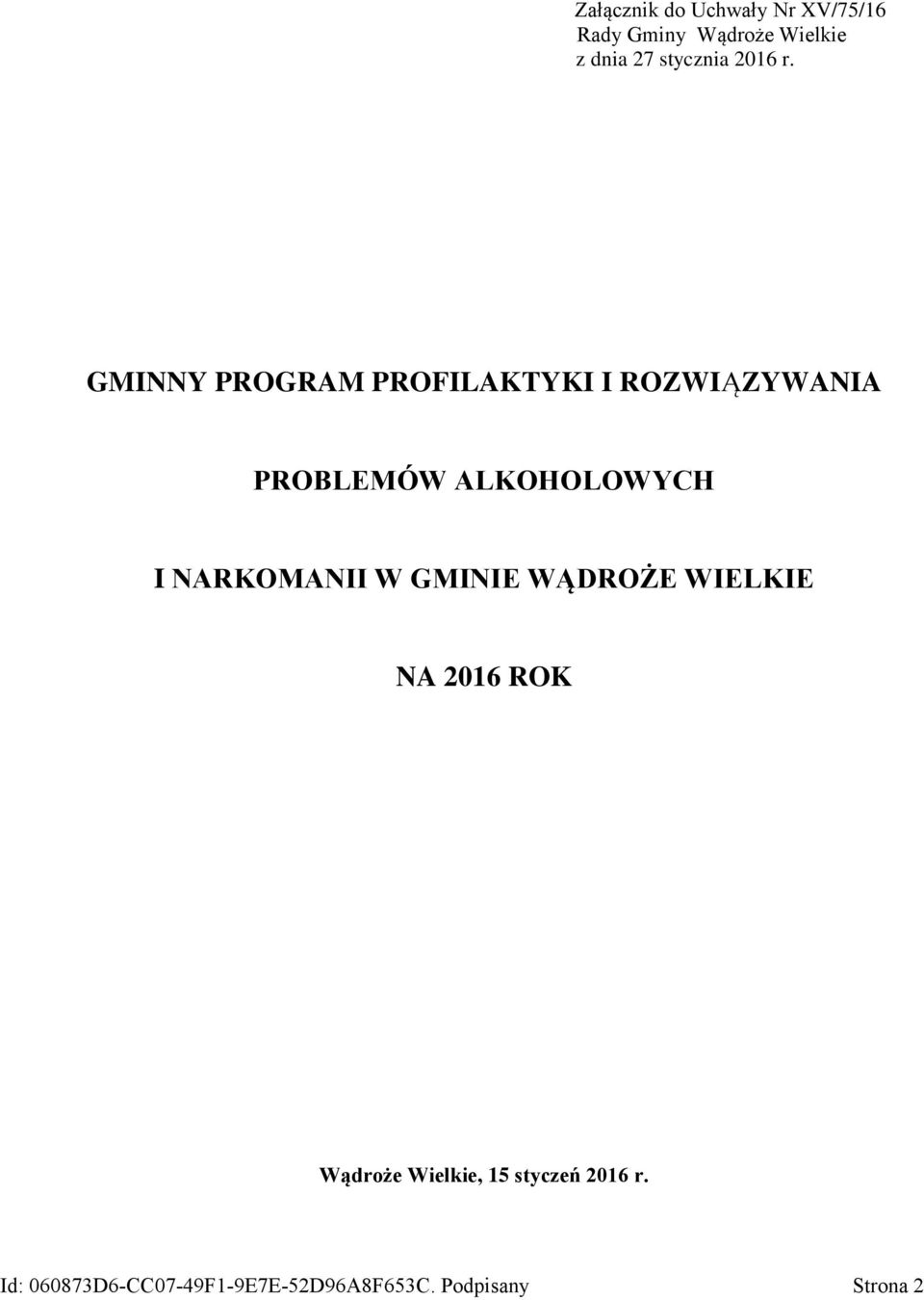 GMINNY PROGRAM PROFILAKTYKI I ROZWIĄZYWANIA PROBLEMÓW ALKOHOLOWYCH I