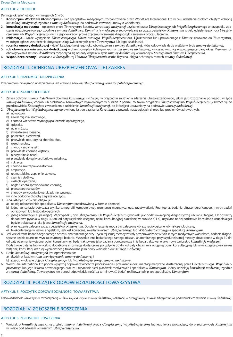 dodatkową, na podstawie zawartej umowy o współpracy, 2.
