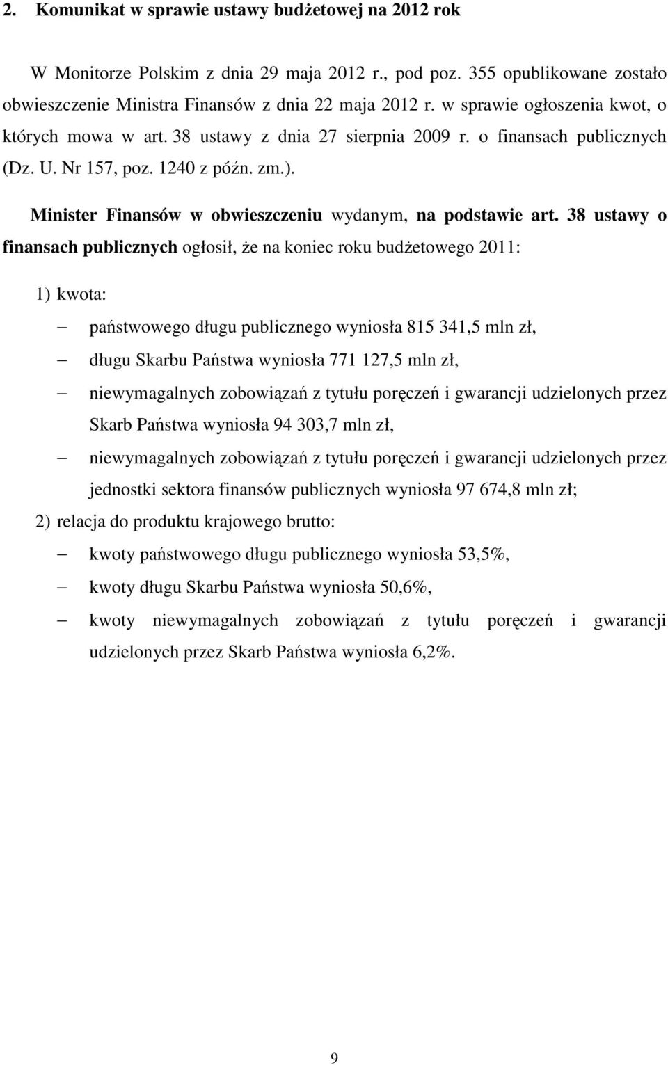 Minister Finansów w obwieszczeniu wydanym, na podstawie art.
