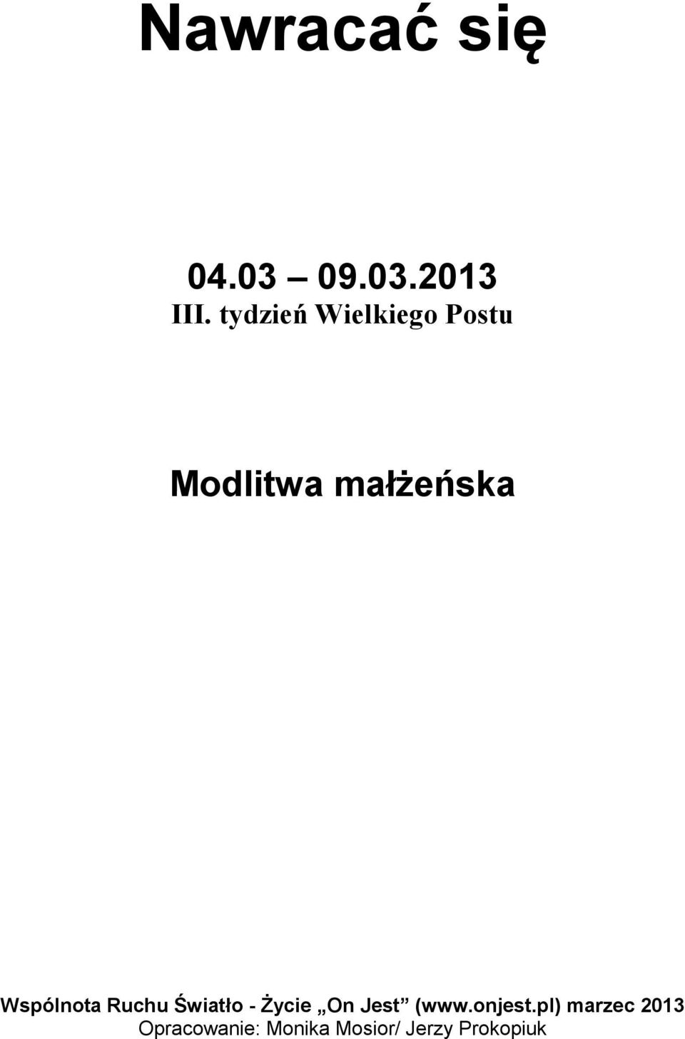 Wspólnota Ruchu Światło - Życie On Jest (www.