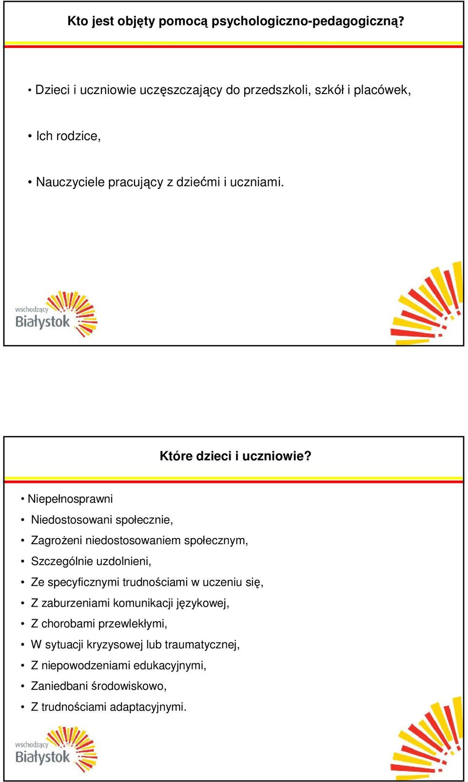 Które dzieci i uczniowie?