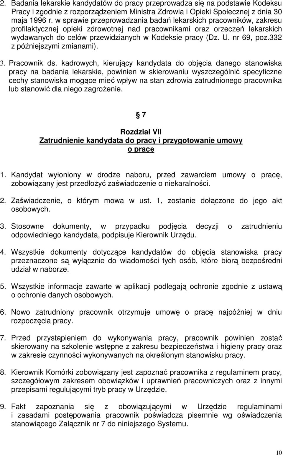 nr 69, poz.332 z późniejszymi zmianami). 3. Pracownik ds.