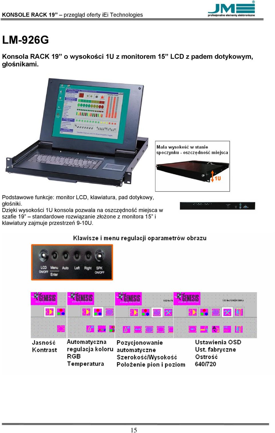 Podstawowe funkcje: monitor LCD, klawiatura, pad dotykowy, głośniki.