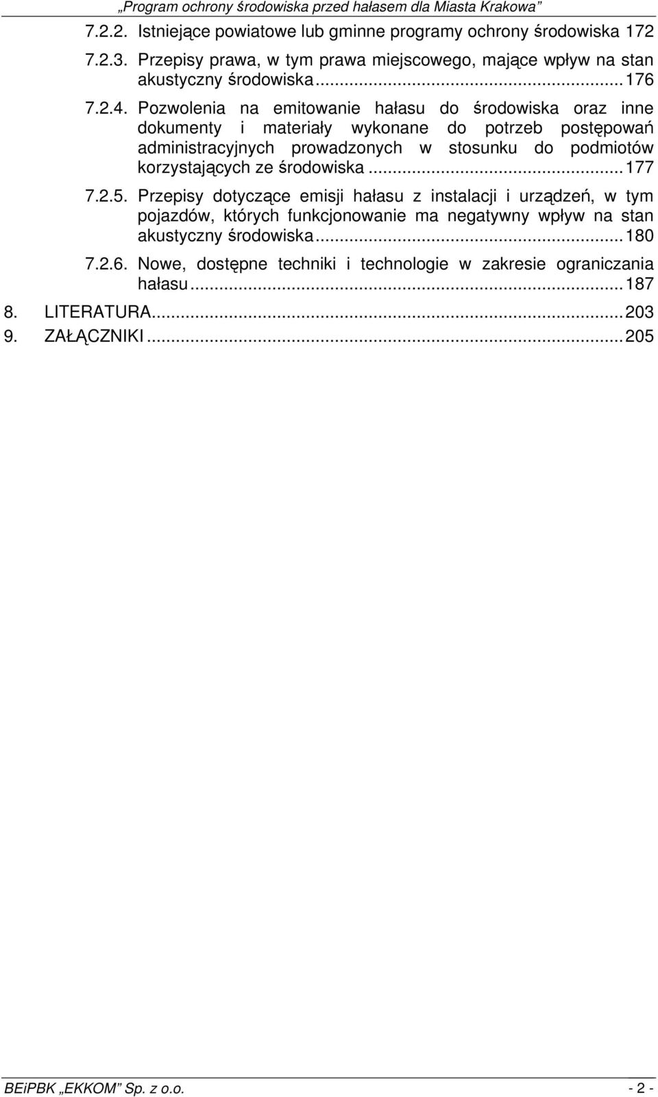 Pozwolenia emitowanie do środowiska oraz inne dokumenty i materiały wykone do potrzeb postępowań administracyjnych prowadzonych w stosunku do podmiotów