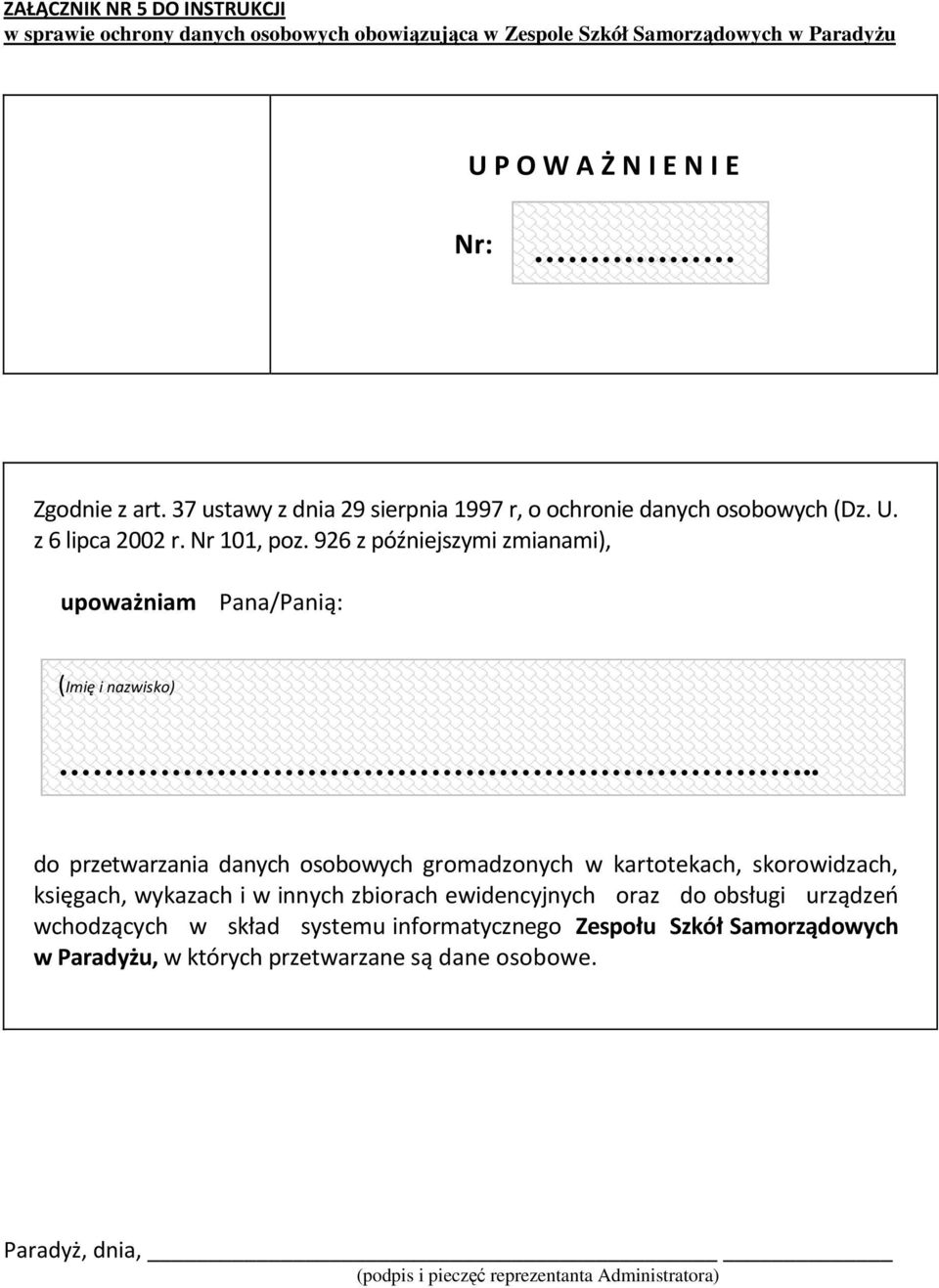 926 z późniejszymi zmianami), upoważniam Pana/Panią: (Imię i nazwisko).
