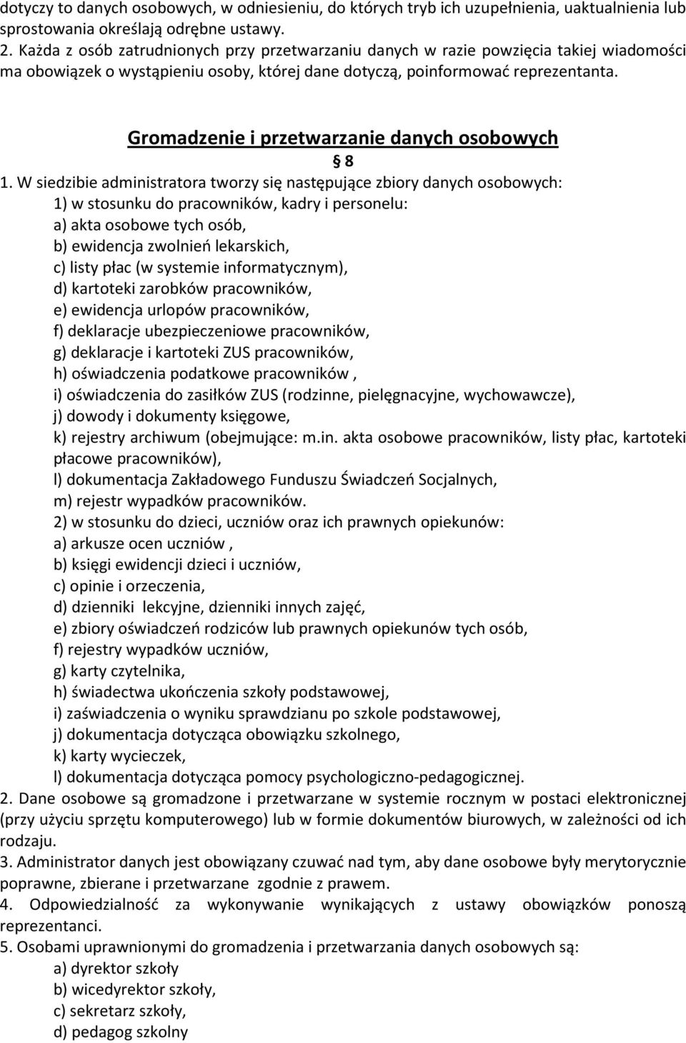Gromadzenie i przetwarzanie danych osobowych 8 1.