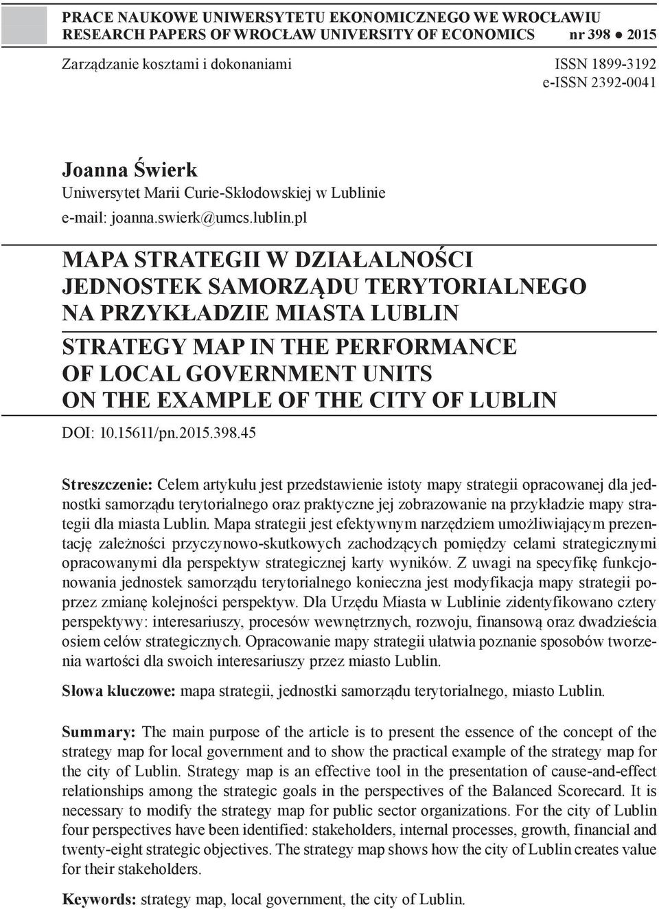 pl MAPA STRATEGII W DZIAŁALNOŚCI JEDNOSTEK SAMORZĄDU TERYTORIALNEGO NA PRZYKŁADZIE MIASTA LUBLIN STRATEGY MAP IN THE PERFORMANCE OF LOCAL GOVERNMENT UNITS ON THE EXAMPLE OF THE CITY OF LUBLIN DOI: 10.