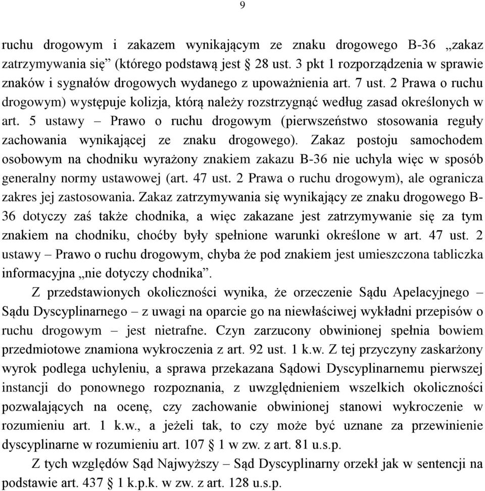 5 ustawy Prawo o ruchu drogowym (pierwszeństwo stosowania reguły zachowania wynikającej ze znaku drogowego).