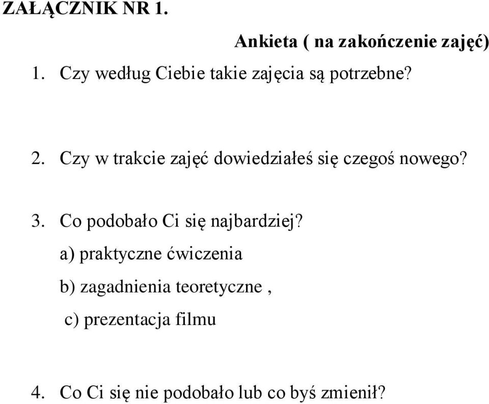 Czy w trakcie zajęć dowiedziałeś się czegoś nowego? 3.