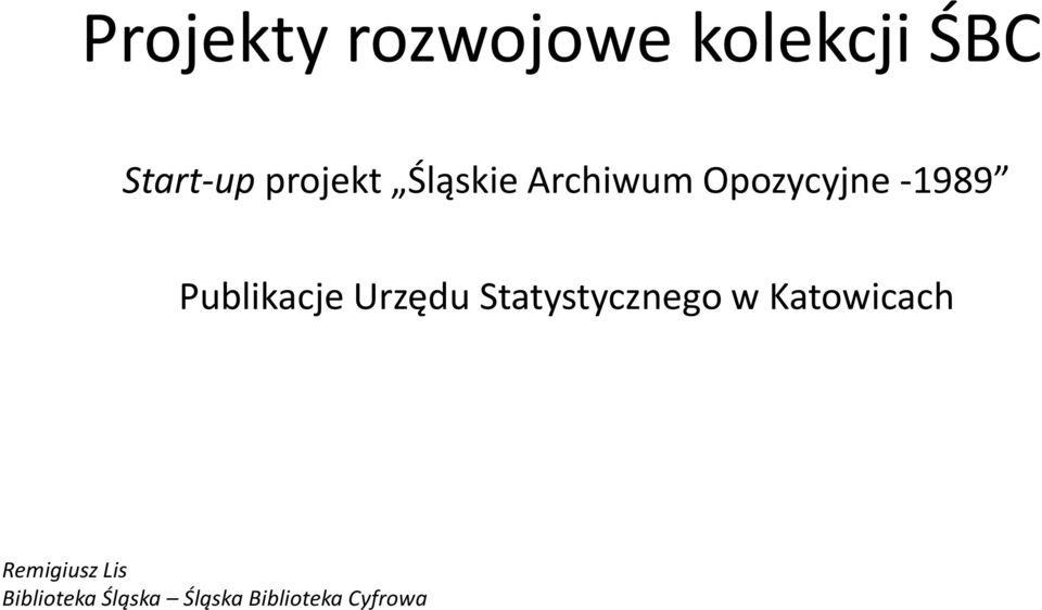 Publikacje Urzędu Statystycznego w Katowicach