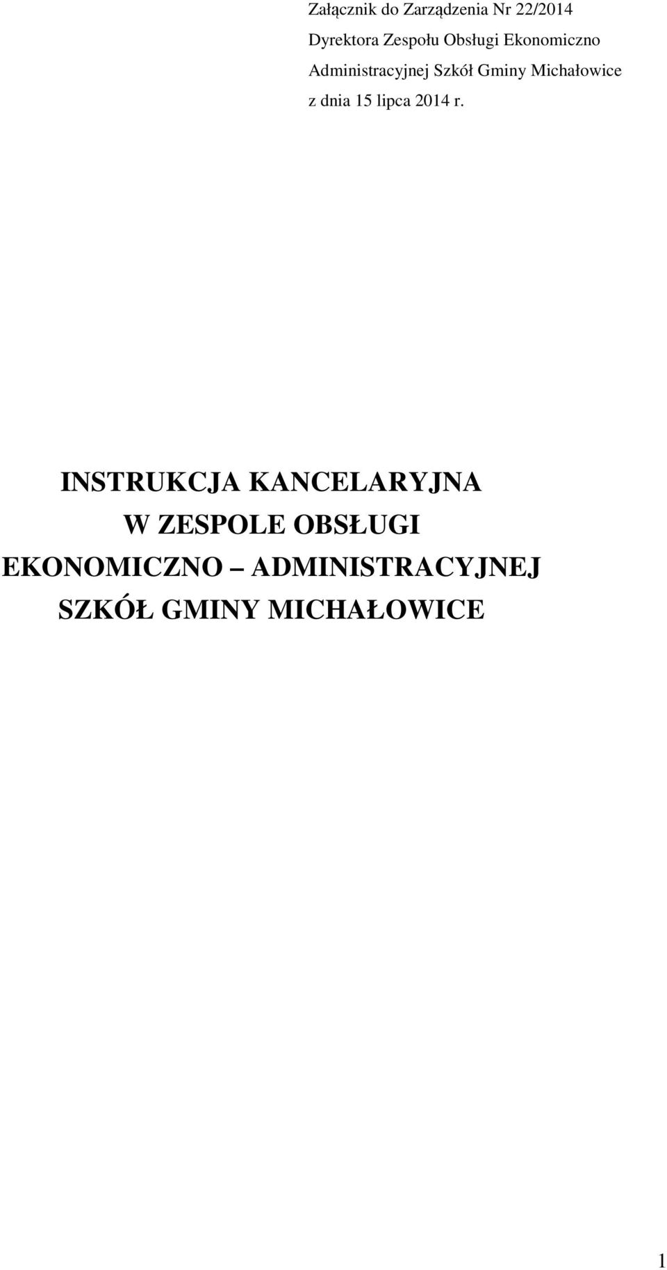 Michałowice z dnia 15 lipca 2014 r.